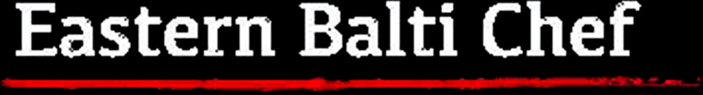 Eastern Balti Chef